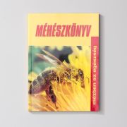 Méhészkönyv (Mézben az egészség)